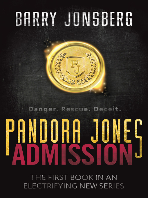 Title details for Pandora Jones: Admission by Barry Jonsberg - Wait list
